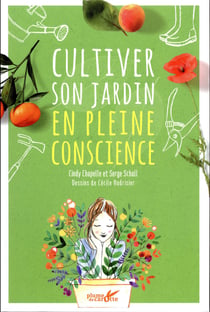 Cultiver son jardin en pleine conscience