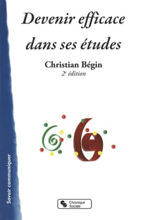 Devenir efficace dans ses études (2e édition)