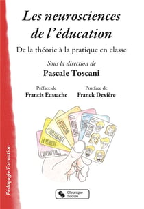 Les neurosciences de l'éducation - de la théorie à la pratique dans la classe