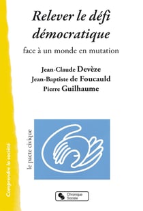 Relever le défi démocratique - face à un monde en mutation