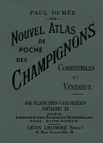 Nouvel atlas de poche des champignons comestibles et vénéneux - série 2