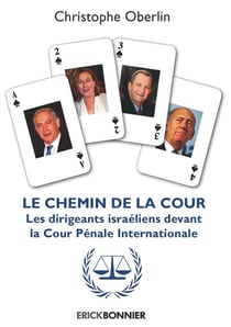 Le chemin de la cour - les dirigeants israéliens devant la Cour Pénale Internationale