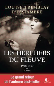 Les héritiers du fleuve : Intégrale vol.2 : Tomes 3 et 4 : 1918-1939