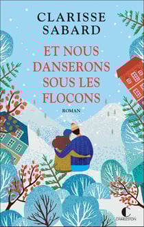 Et nous danserons sous les flocons