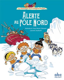Les aventuriers de la Gorgone-Pourpre : alerte au Pôle Nord
