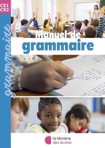 Manuel de grammaire : CE1-CE2 (édition 2023)
