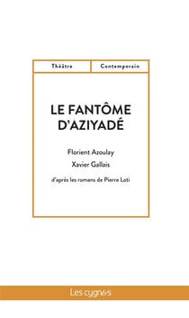 LE FANTÔME D'AZIYADÉ