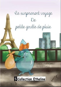 Le surprenant voyage de petite goutte de pluie