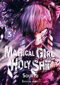 Magical girl holy shit Tome 3