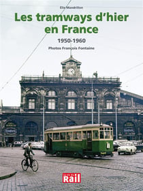 Les tramways d'hier en France - 1950-1960
