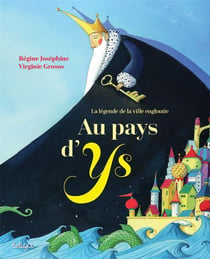 Au pays d'Ys - la légende de la ville engloutie