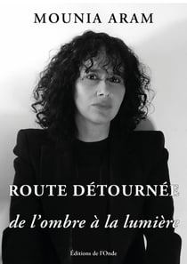 Route détournée de l'ombre à la lumière