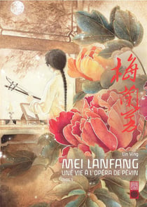 Mei Lanfang - Tome 5