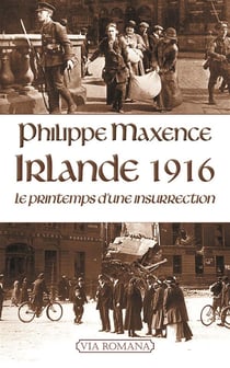 Irlande 1916 - le printemps de la liberté