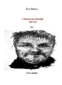 L'homme qui entendait des voix