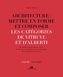Architecture : mettre en forme et composer Tome 7 -  catégories de Vitruve et d'Alberti