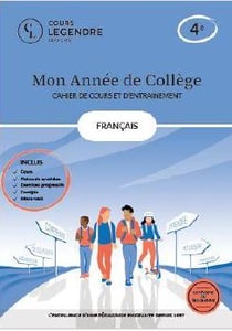 Mon année de collège : Français-cahier de cours et d'entraînement : 4e - Cours - Fiches de synthèse - Exercices - Corrigés - Bilans-test