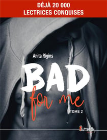 Bad for me Tome 2