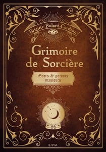Grimoire de sorcières - sorts et potions magiques