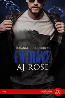 Échange de pouvoir Tome 4 - entrave