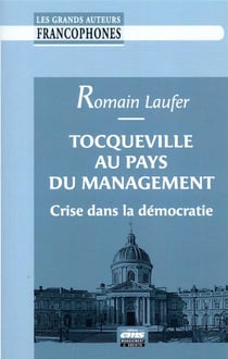Tocqueville au pays du management - crise dans la démocratie