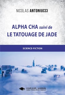 Alpha Cha et le tatouage de jade
