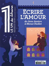 Le 1 des libraires : écrire l'amour, de Jane Austen à Mona Chollet