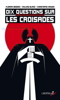 Dix questions sur les croisades