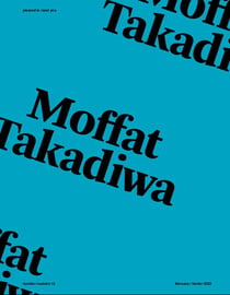 Pleased to meet you n.13 : Moffat Takadiwa