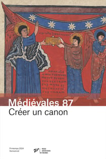 Médiévales n.87 : Créer un canon : Corpus et consensus. Orient et Occident