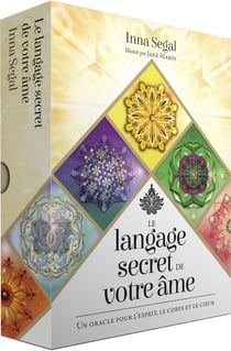 Le langage secret de votre âme : Un oracle pour l'esprit, le corps et le coeur