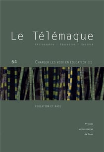 Le Télémaque n.64 : Changer les voix en éducation : Décolonisation et pensées critiques de la race