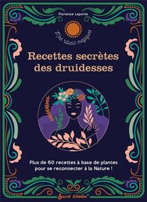 Recettes secrètes des druidesses