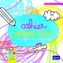 MON CAHIER DE GRIBOUILLAGE - VERS L'ÉCRITURE PS : VERS L'ÉCRITURE
