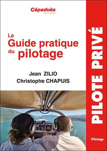Le guide pratique du pilotage (21e édition)