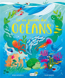 La vie secrète des océans