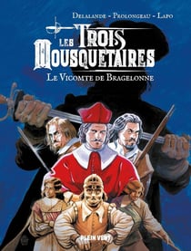 Le vicomte de Bragelonne : Les trois mousquetaires, troisième époque