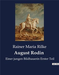 August rodin - einer jungen bildhauerin erster teil
