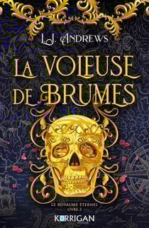 Le royaume éternel Tome 3 : La voleuse de brumes