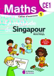 La méthode de Singapour : Mathématiques : CE1 - Cahier d'exercices 1 (édition 2025)