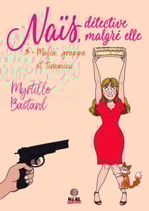 Naïs, détective malgré elle Tome 3 : Mafia, grappa et tiramisu