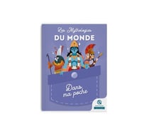 Mythologies du monde - Dans ma poche