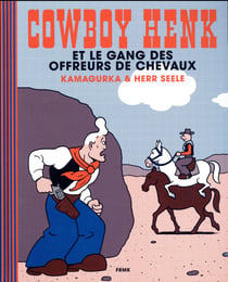 Cowboy Henk et le gang des offreurs de chevaux