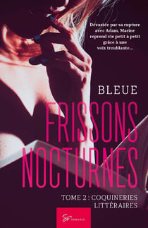 Frissons nocturnes Tome 2 : coquineries littéraires