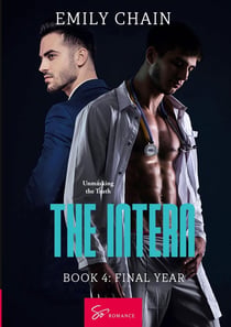 The Intern - Book 4 : Final Year: Unmasking the Truth