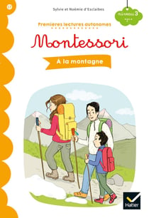 Premières lectures autonomes Montessori Tome 17 : à la montagne