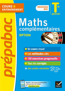 Prépabac cours & entraînement : maths complémentaires, option - terminale générale (édition 2020/2021)