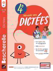 Bescherelle : Réussir ses dictées - 4e