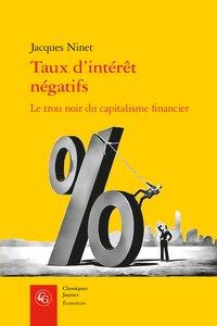 Taux d'intérêt négatifs - le trou noir du capitalisme financier