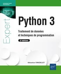 Python 3 : Traitement de données et techniques de programmation (2e édition)